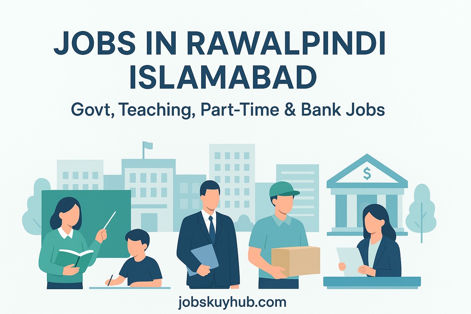 Job Opportunities in Rawalpindi: A Simplified Guide